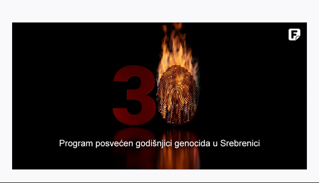 FTV dijaloška emisija “30 godina Srebrenice”
